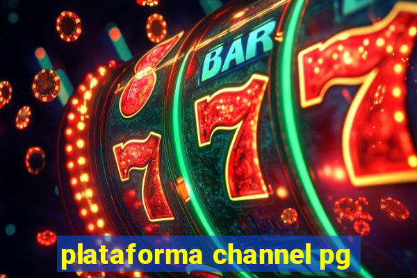 plataforma channel pg